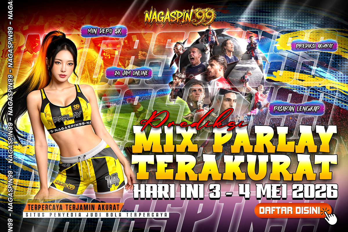 Prediksi Mix Parlay Terakurat